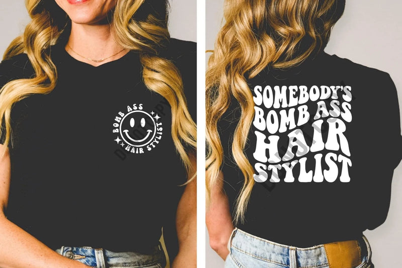 Bomb ass hair stylist Graphic tees